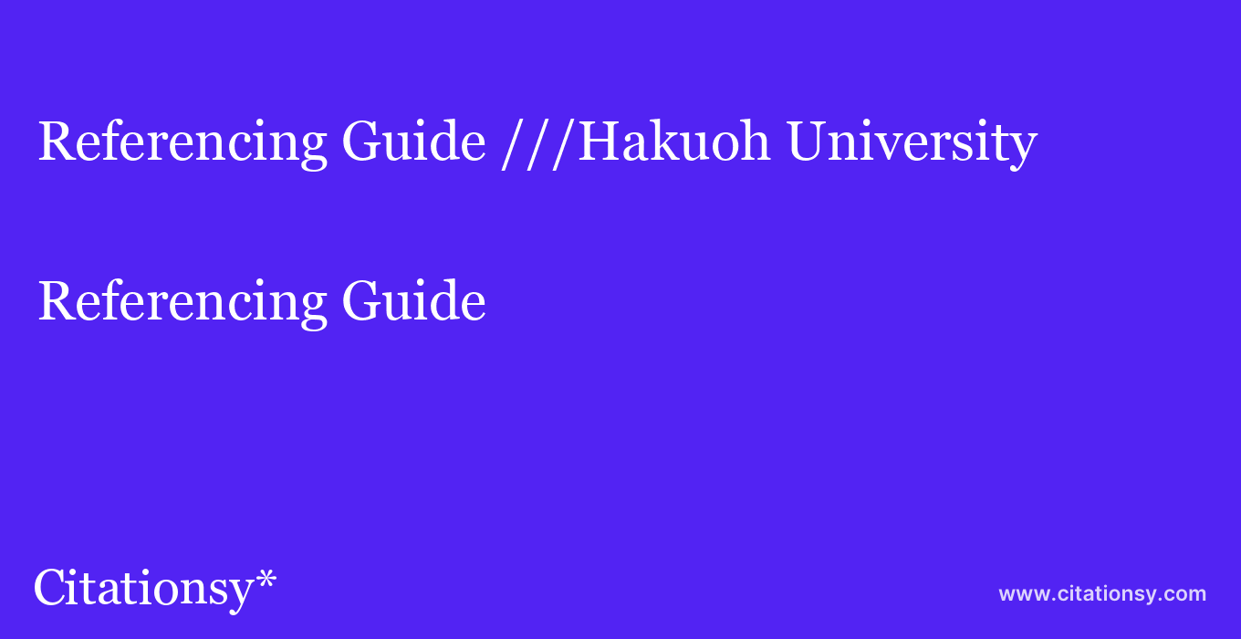 Referencing Guide: ///Hakuoh University
