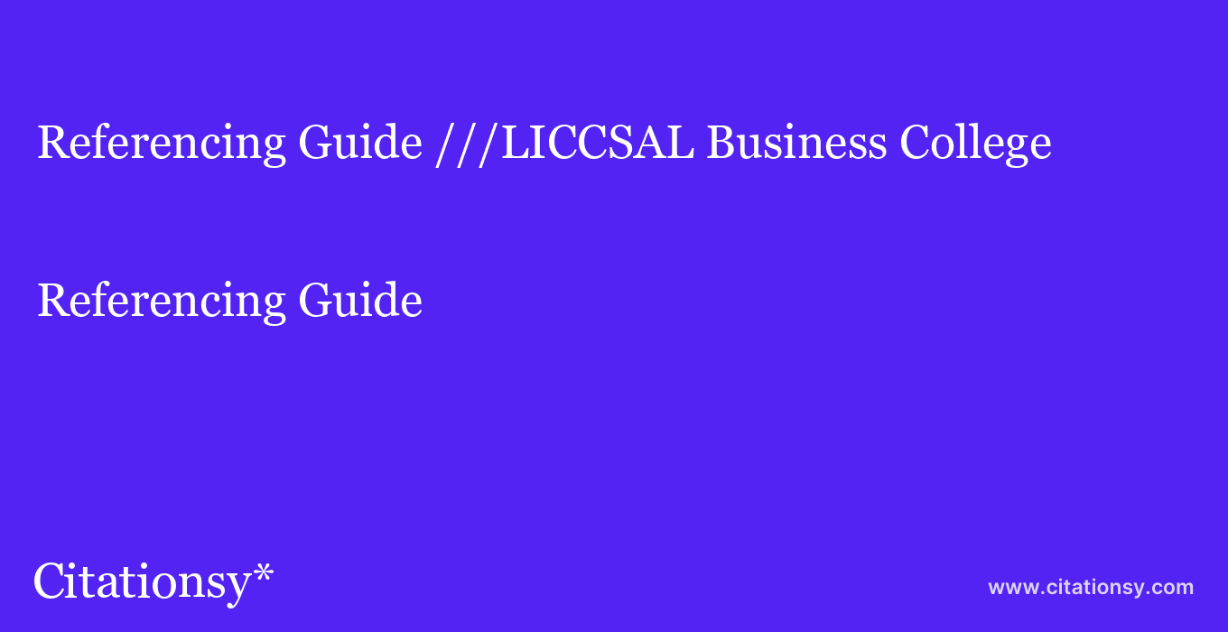 Referencing Guide: ///LICCSAL Business College