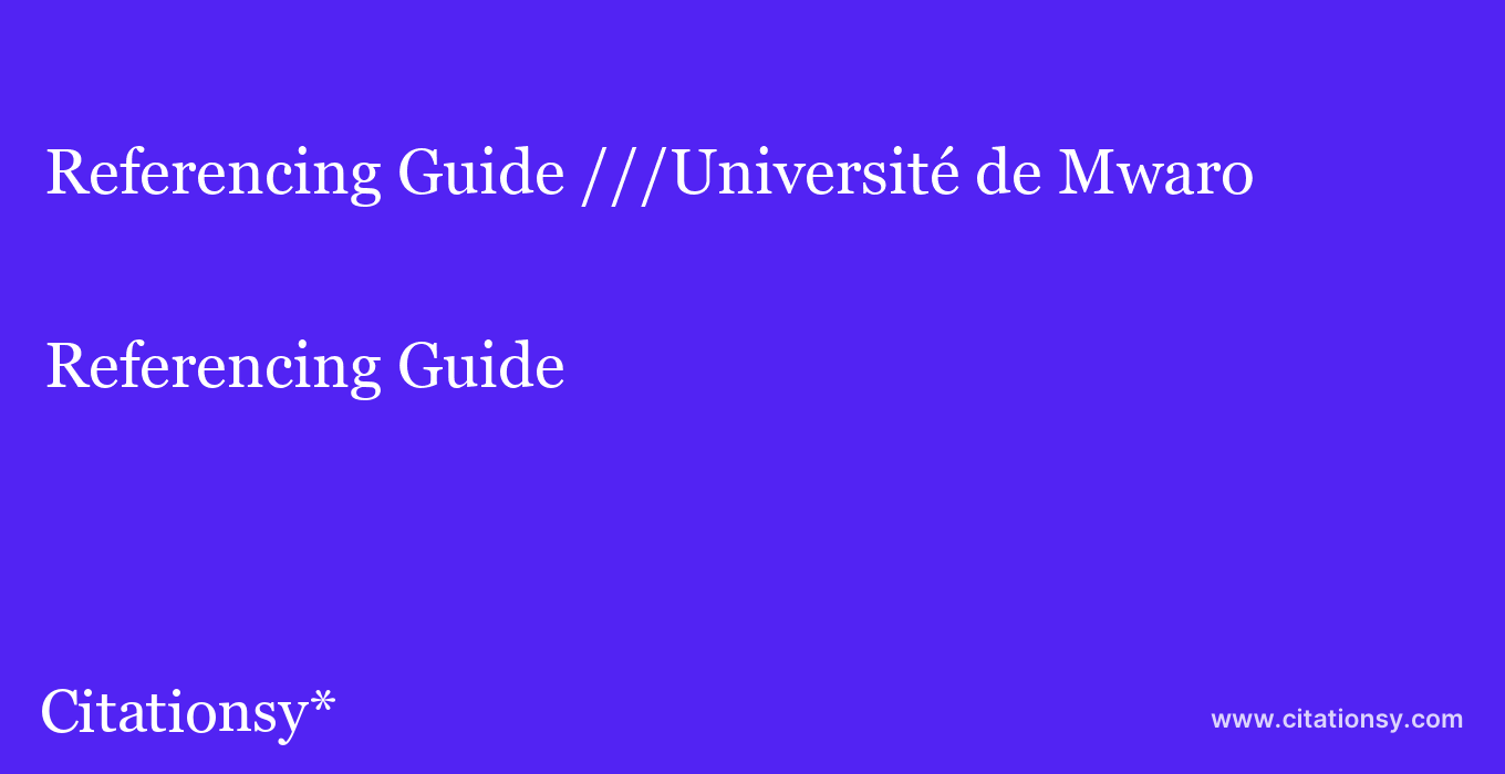 Referencing Guide: ///Université de Mwaro
