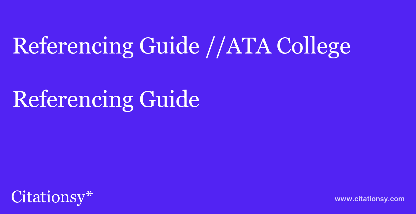 Referencing Guide: //ATA College