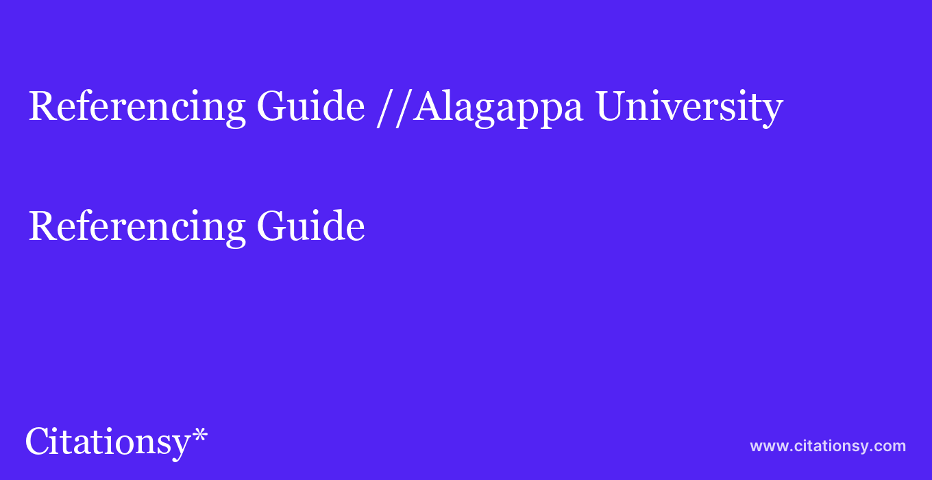 Referencing Guide: //Alagappa University