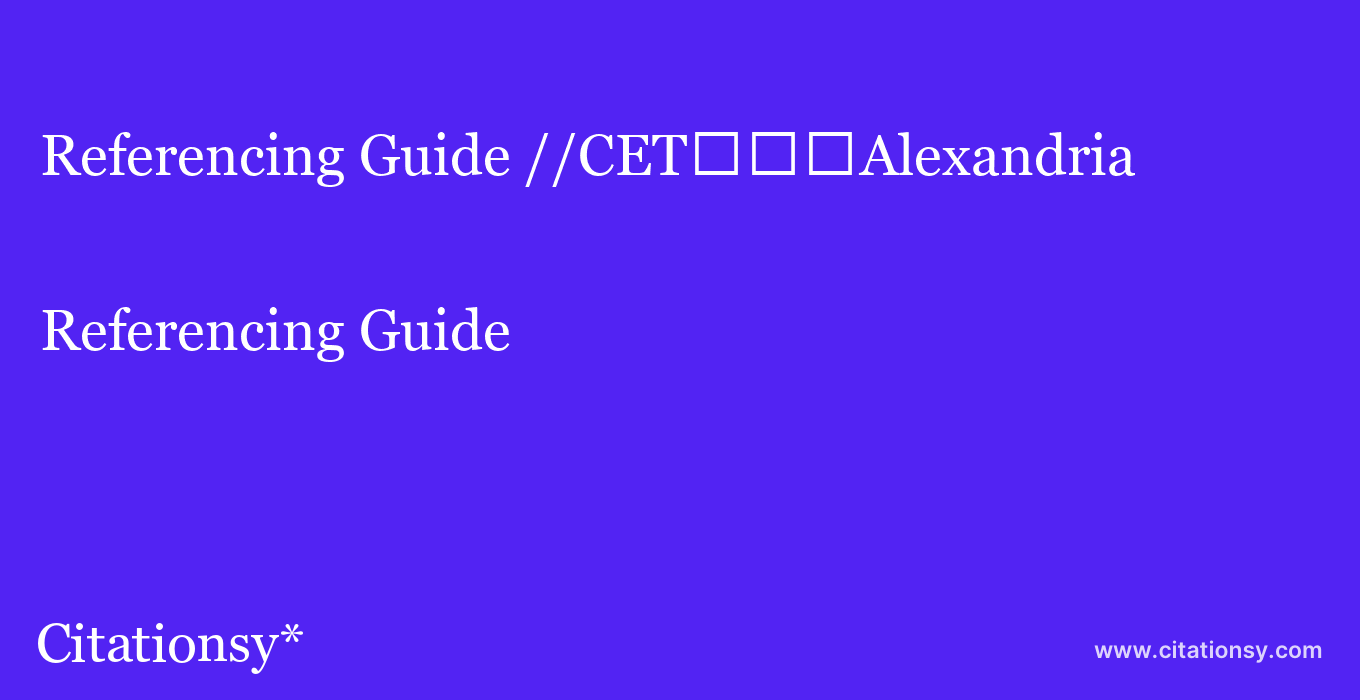 Referencing Guide: //CET%EF%BF%BD%EF%BF%BD%EF%BF%BDAlexandria