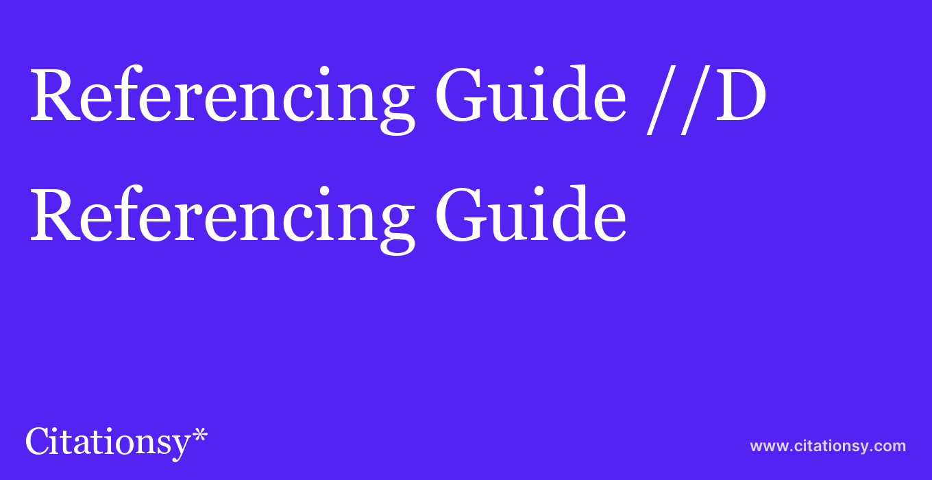 Referencing Guide: //D & L Academy of Hair Design