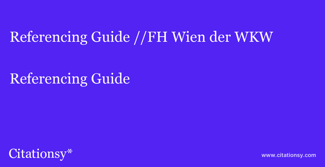 Referencing Guide: //FH Wien der WKW