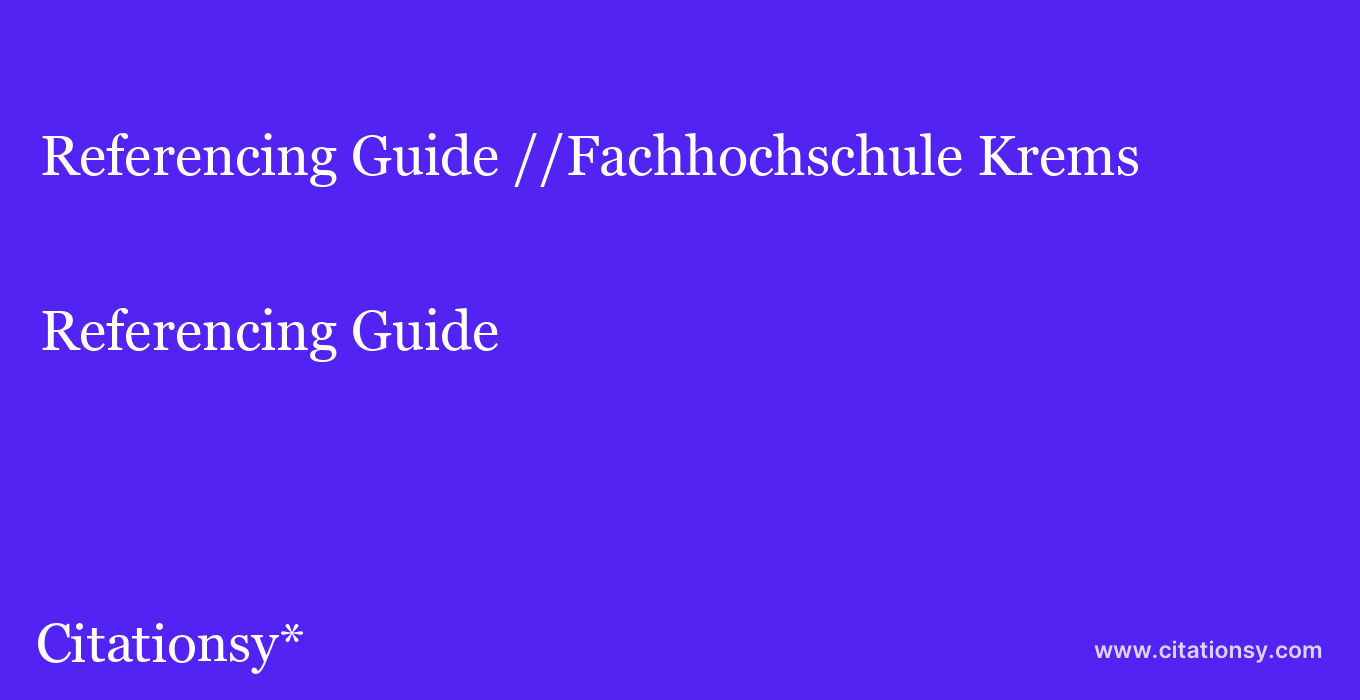 Referencing Guide: //Fachhochschule Krems