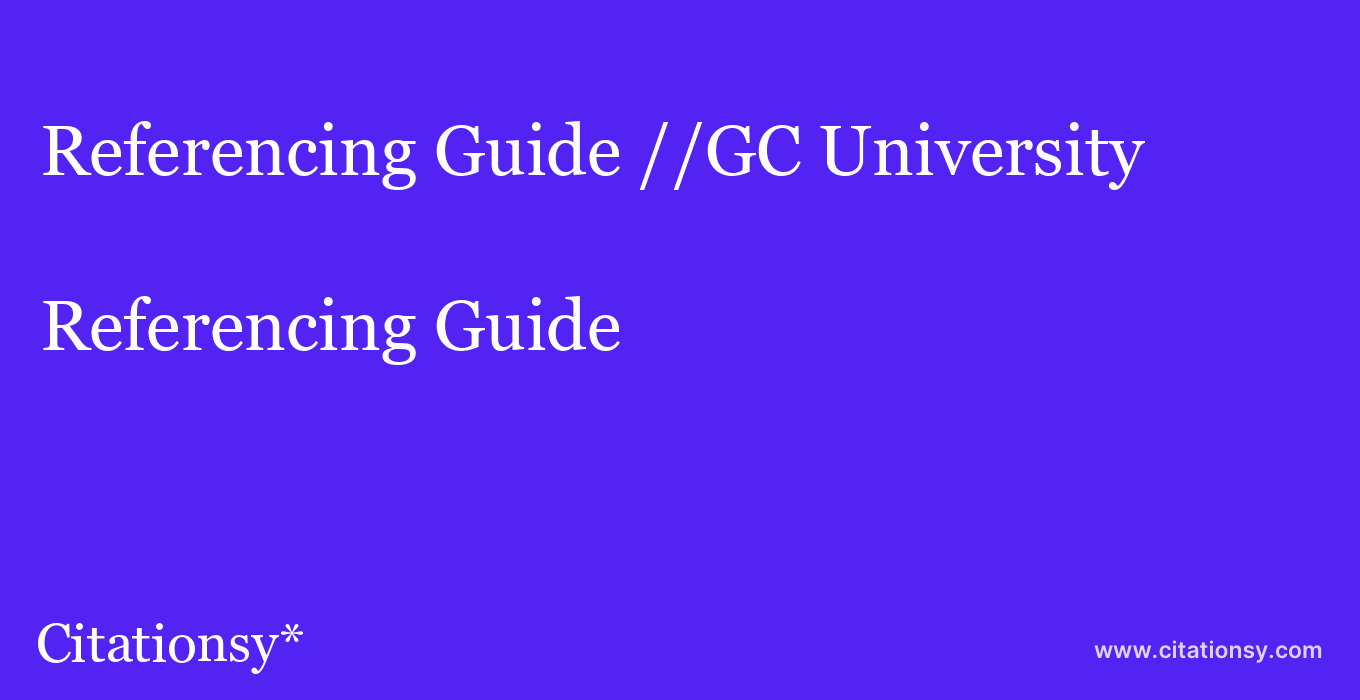 Referencing Guide: //GC University