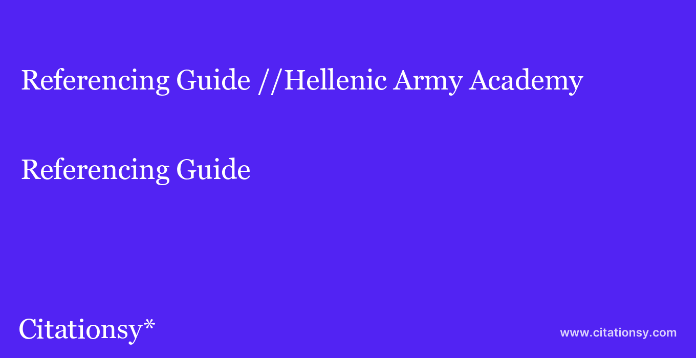 Referencing Guide: //Hellenic Army Academy