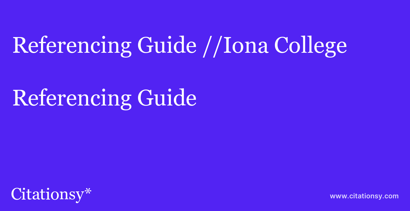Referencing Guide: //Iona College
