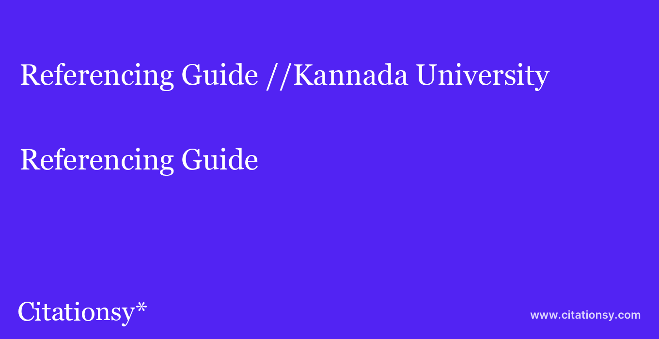 Referencing Guide: //Kannada University