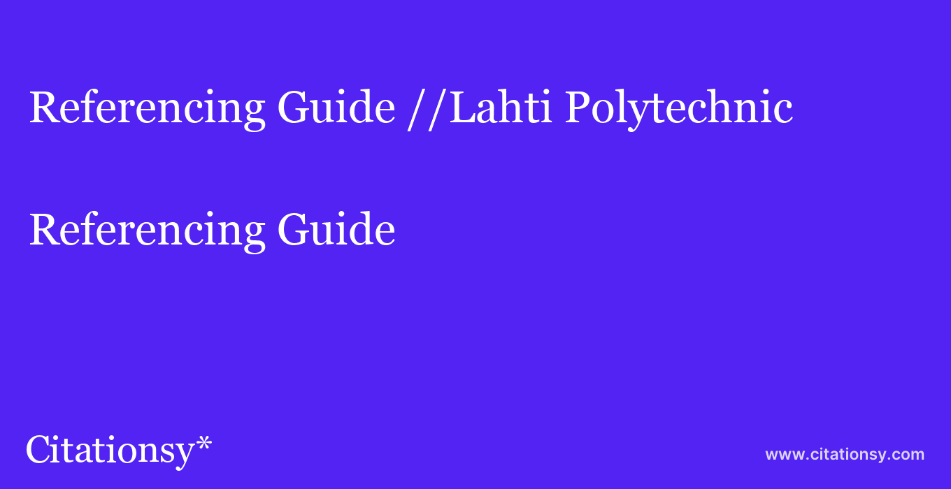Referencing Guide: //Lahti Polytechnic