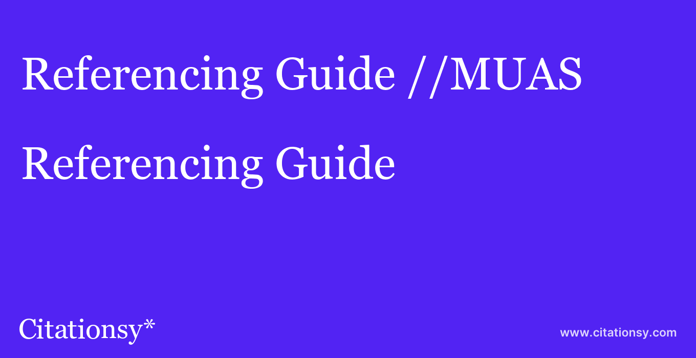 Referencing Guide: //MUAS
