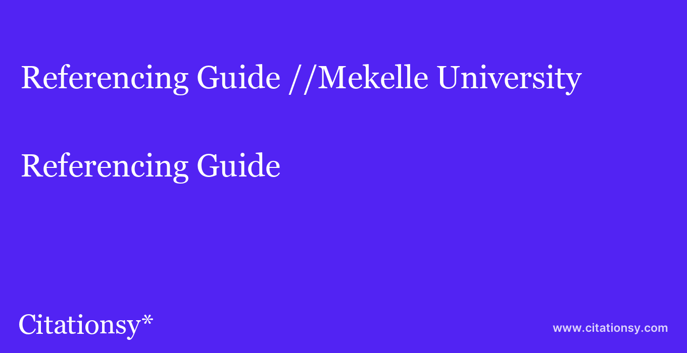 Referencing Guide: //Mekelle University