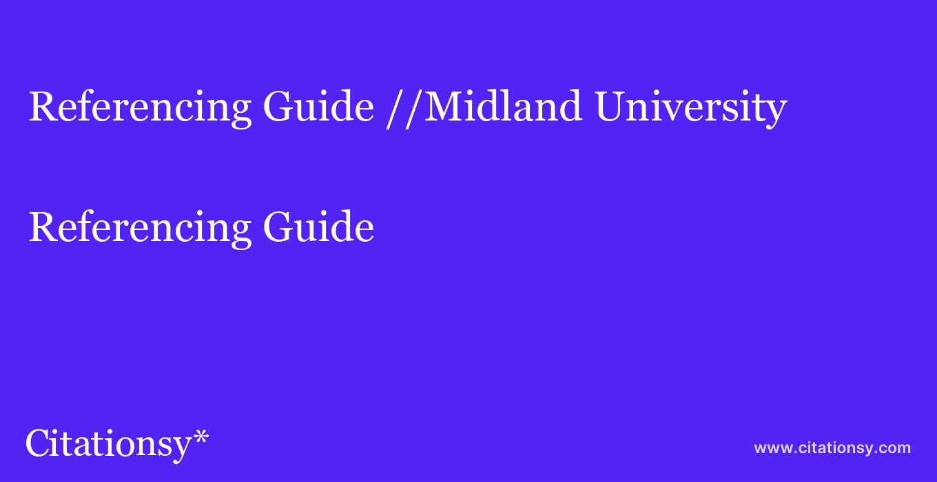 Referencing Guide: //Midland University