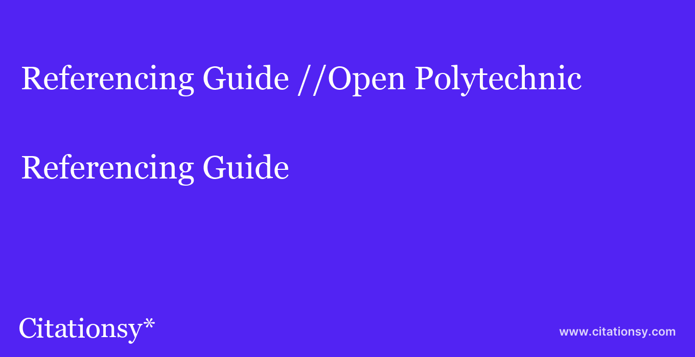 Referencing Guide: //Open Polytechnic