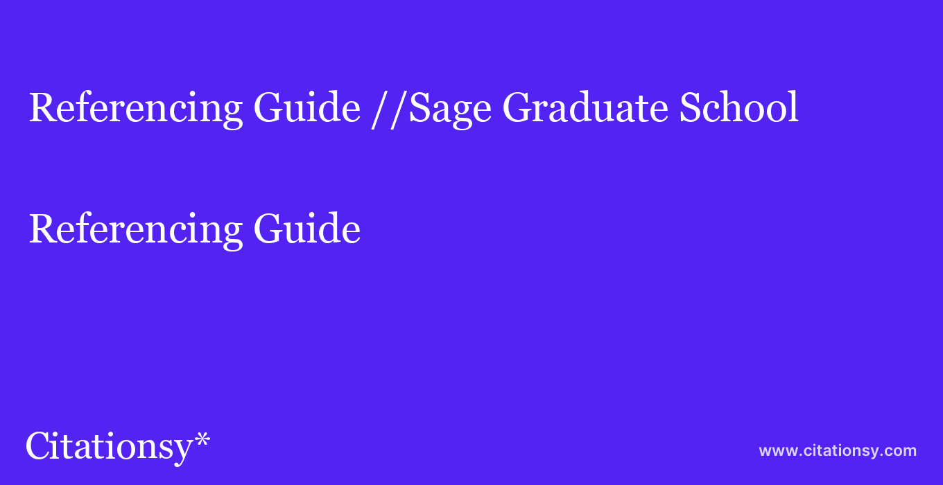 Referencing Guide: //Sage Graduate School