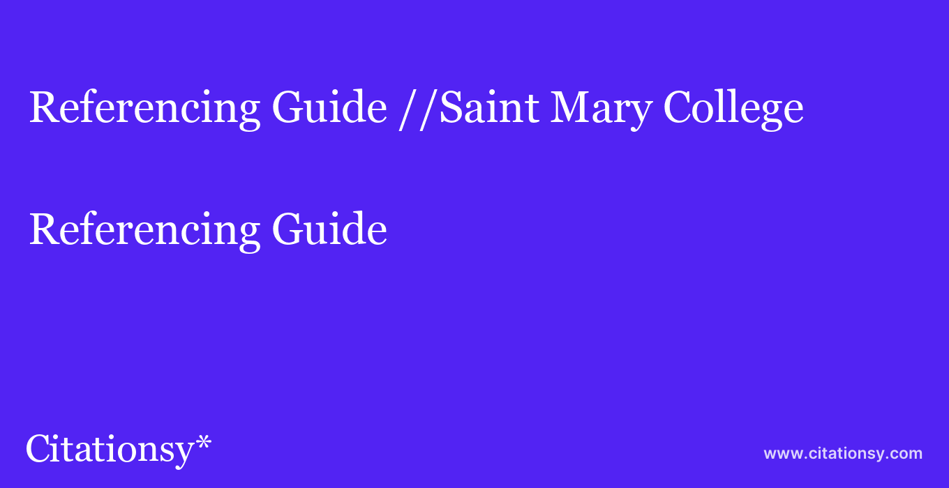 Referencing Guide: //Saint Mary College
