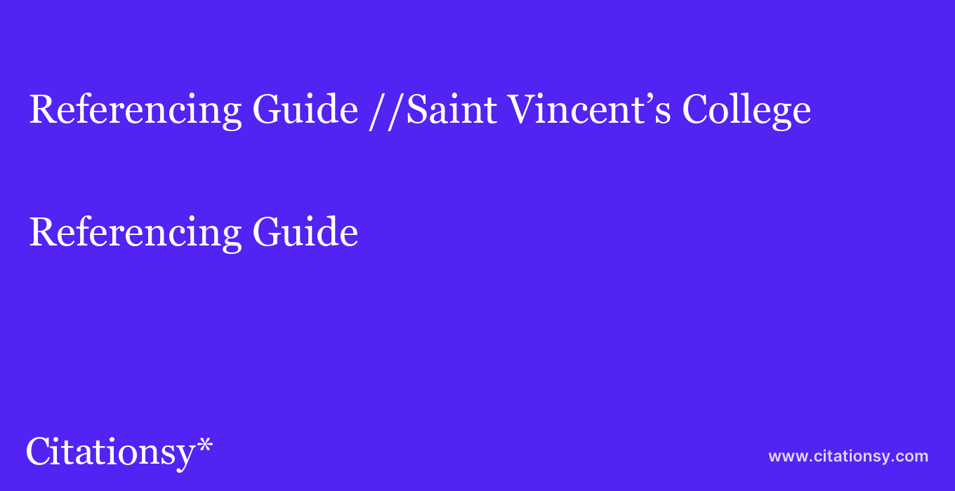 Referencing Guide: //Saint Vincent’s College