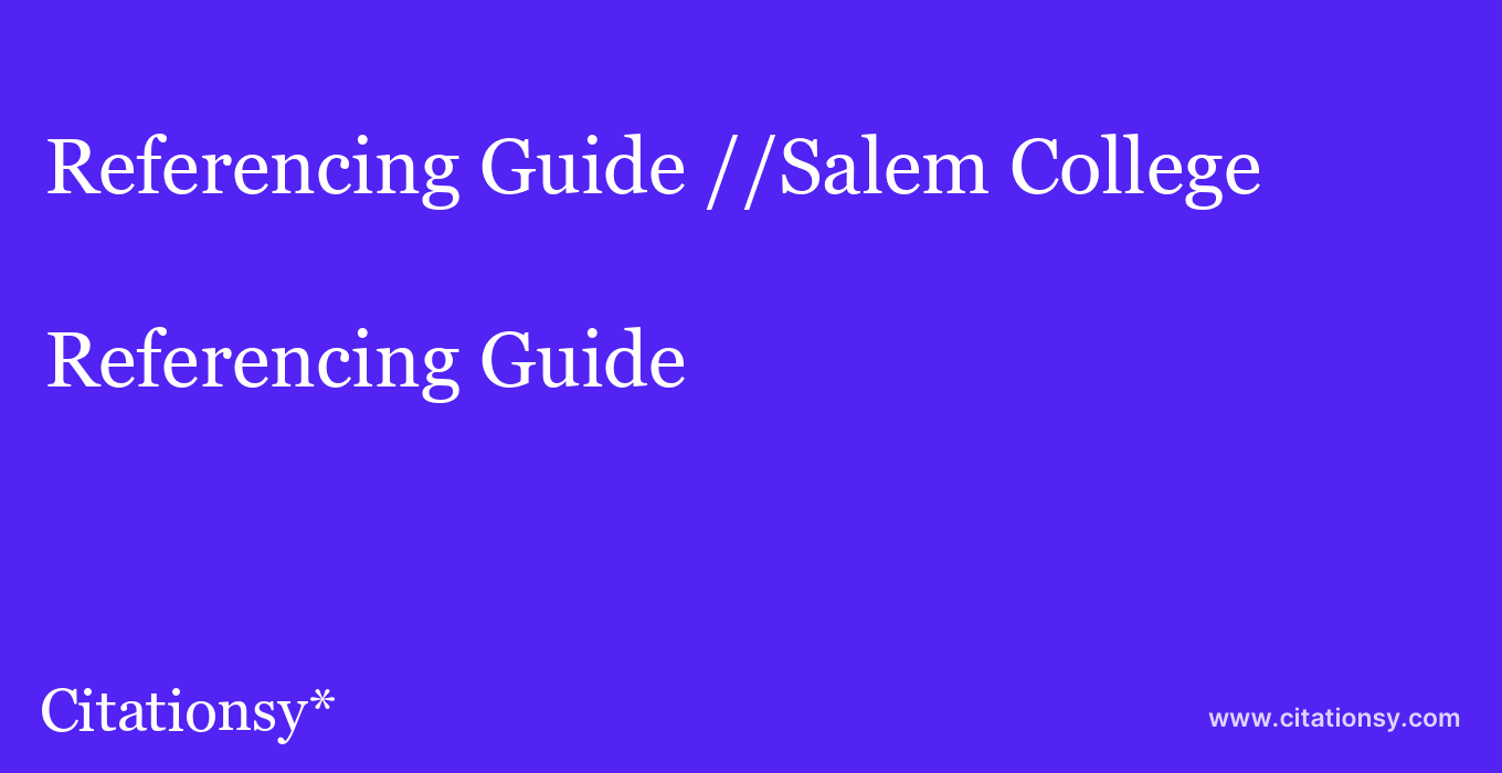 Referencing Guide: //Salem College