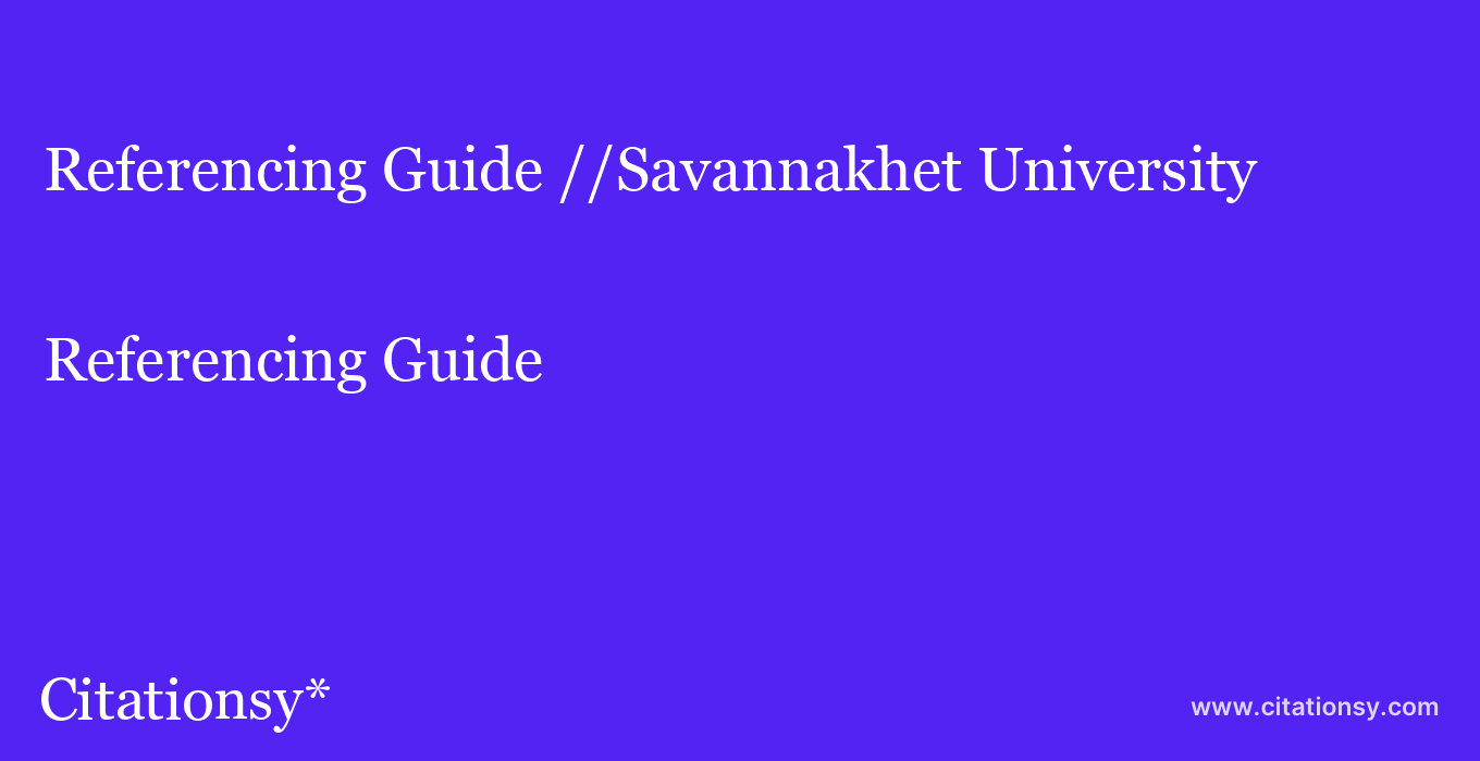 Referencing Guide: //Savannakhet University