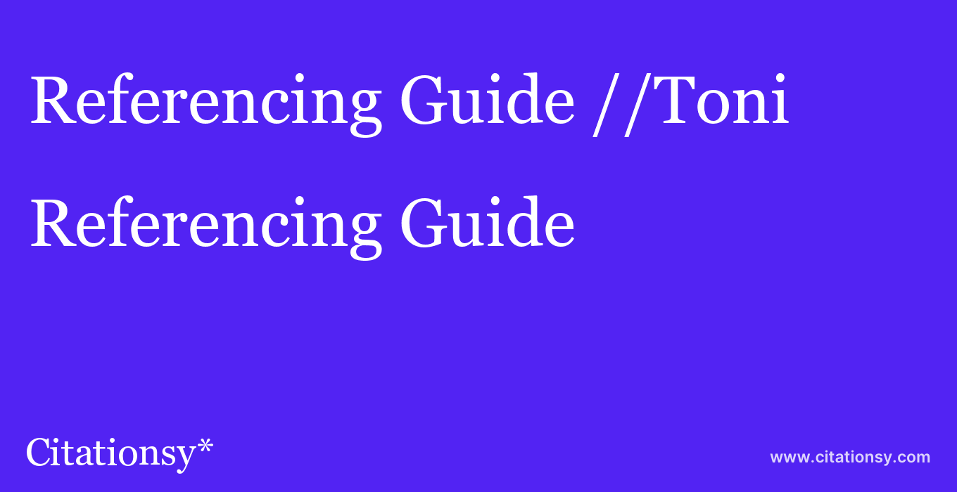 Referencing Guide: //Toni & Guy Hairdressing Academy–Albuquerque