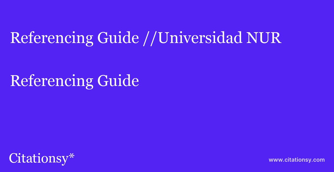 Referencing Guide: //Universidad NUR
