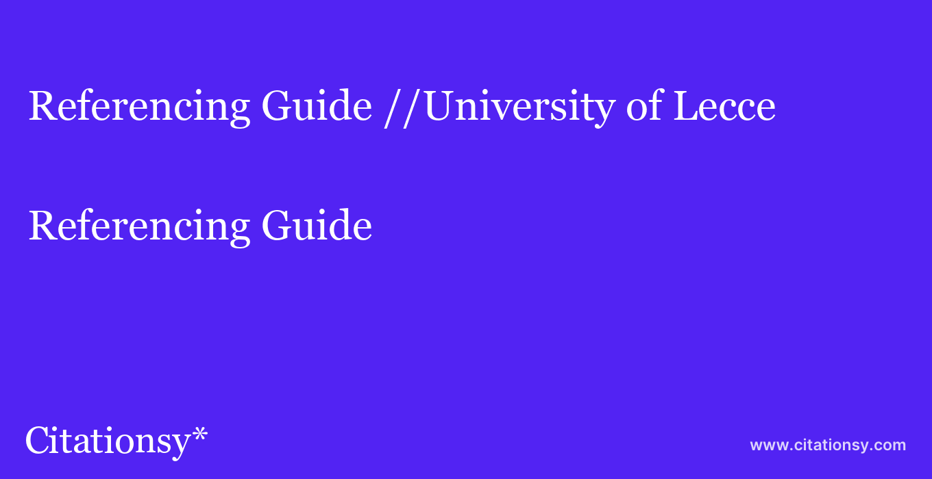 Referencing Guide: //University of Lecce