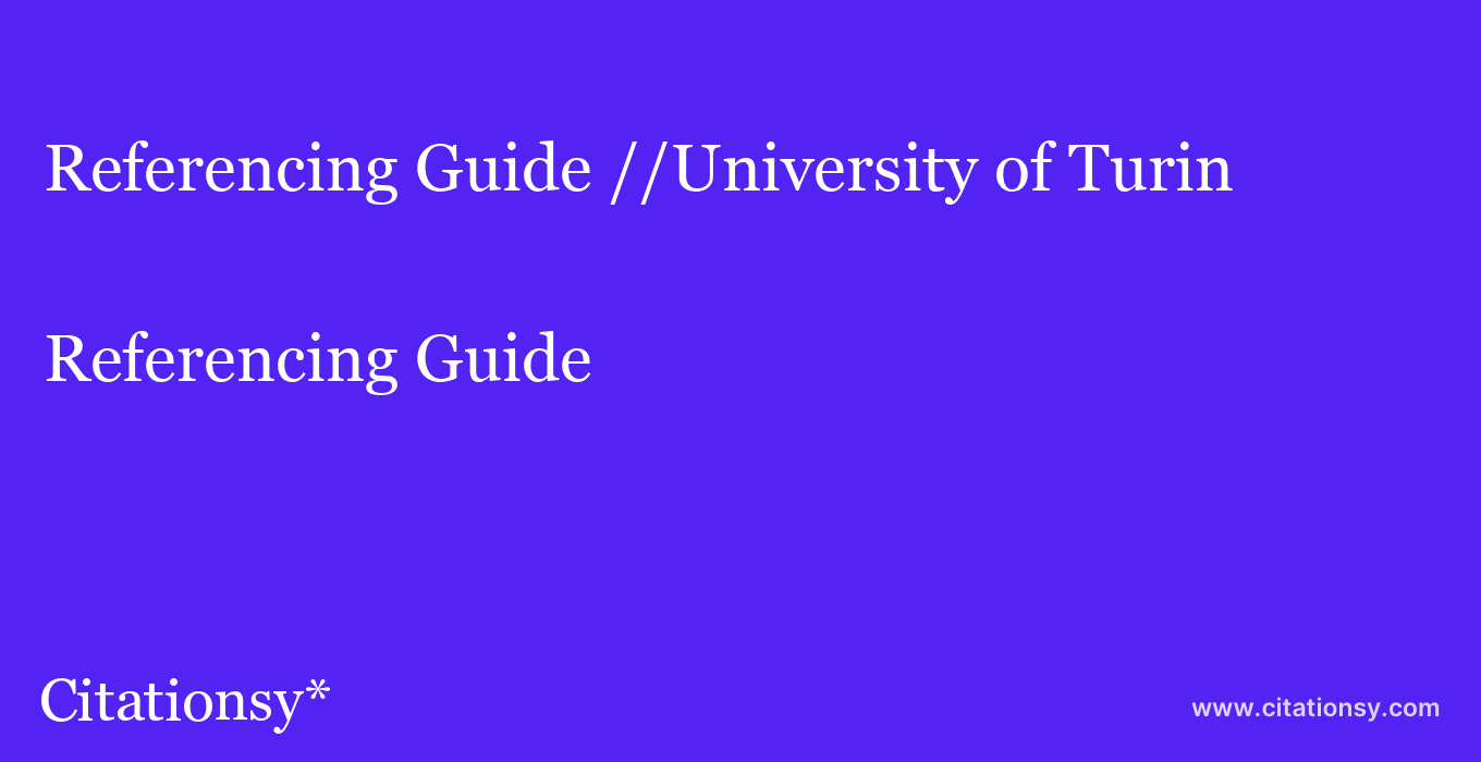 Referencing Guide: //University of Turin