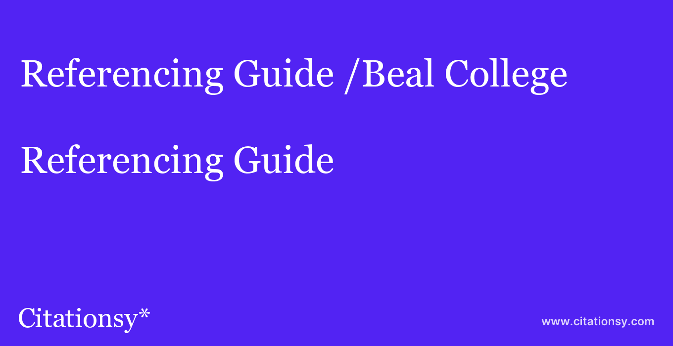 Referencing Guide: /Beal College