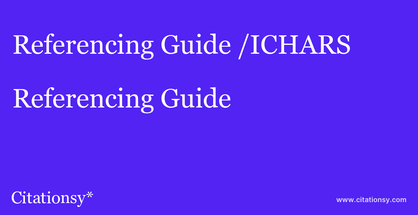Referencing Guide: /ICHARS