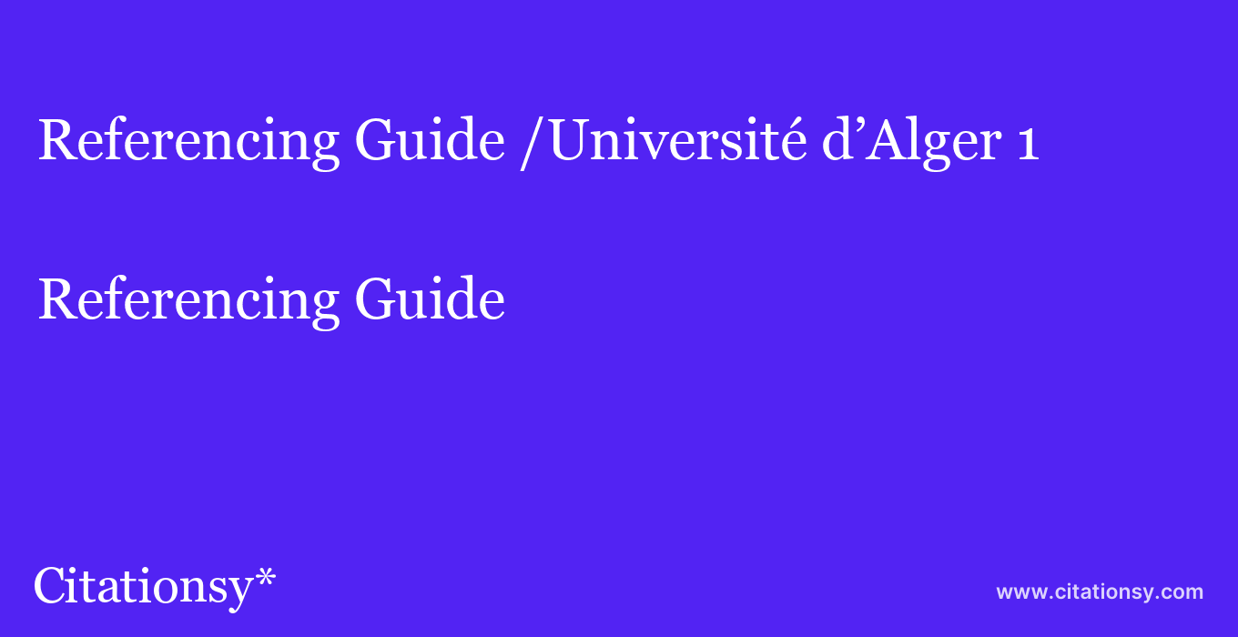 Referencing Guide: /Université d’Alger 1
