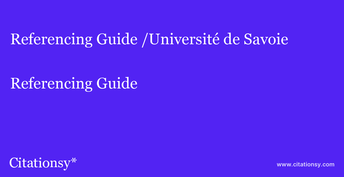 Referencing Guide: /Université de Savoie