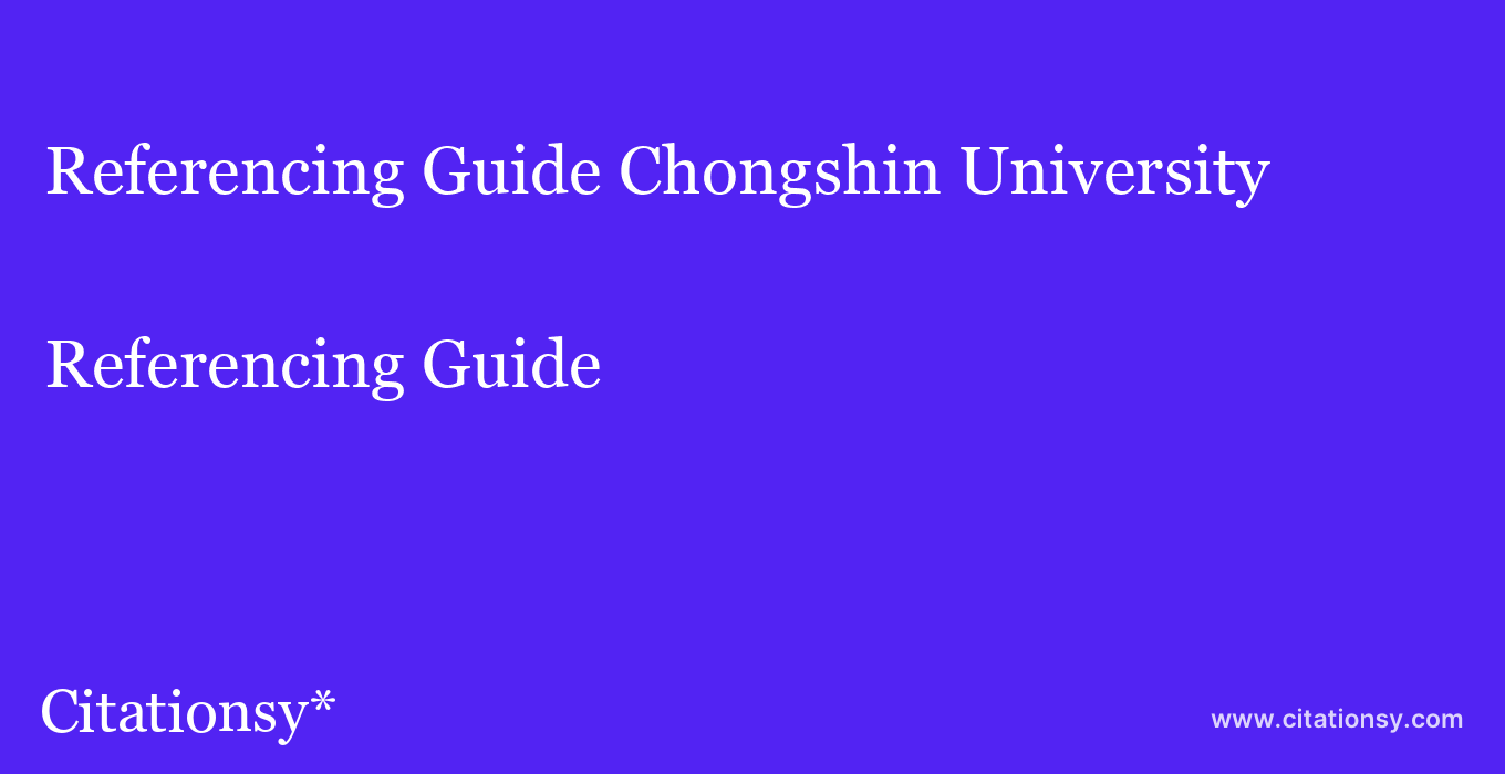 Referencing Guide: Chongshin University