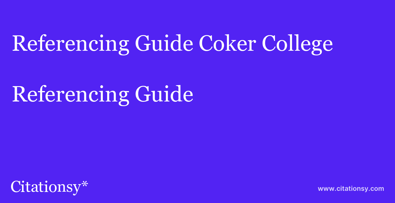 Referencing Guide: Coker College