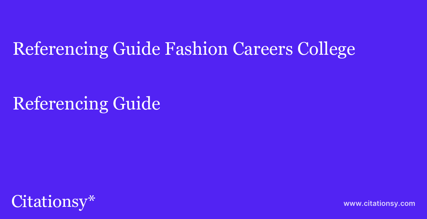 Referencing Guide: Fashion Careers College
