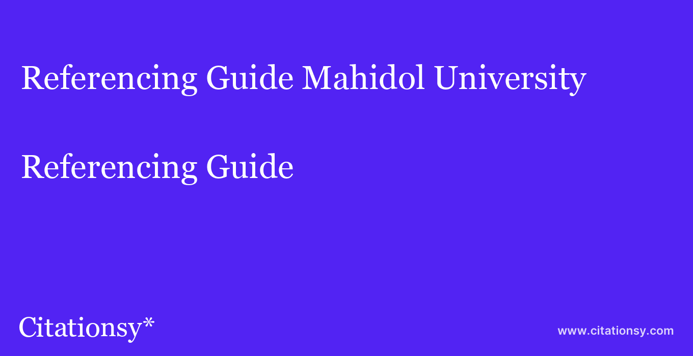 Referencing Guide: Mahidol University