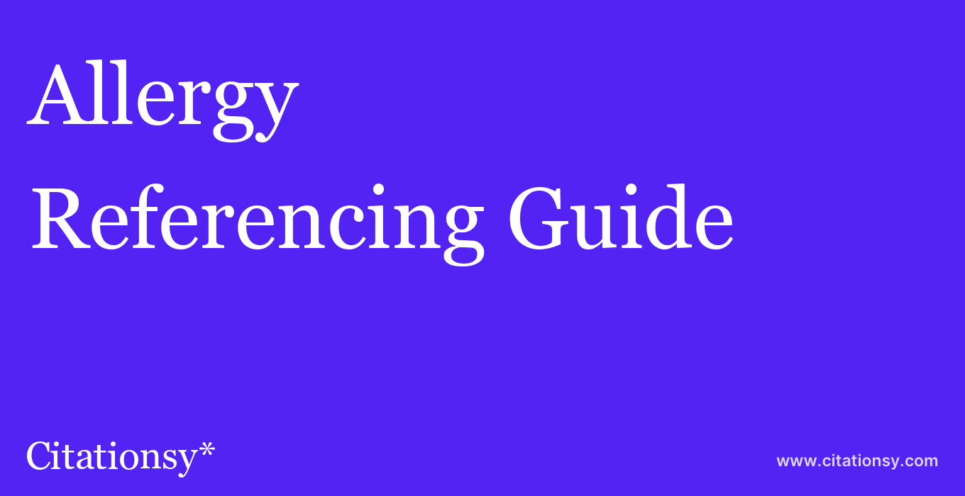 cite Allergy  — Referencing Guide