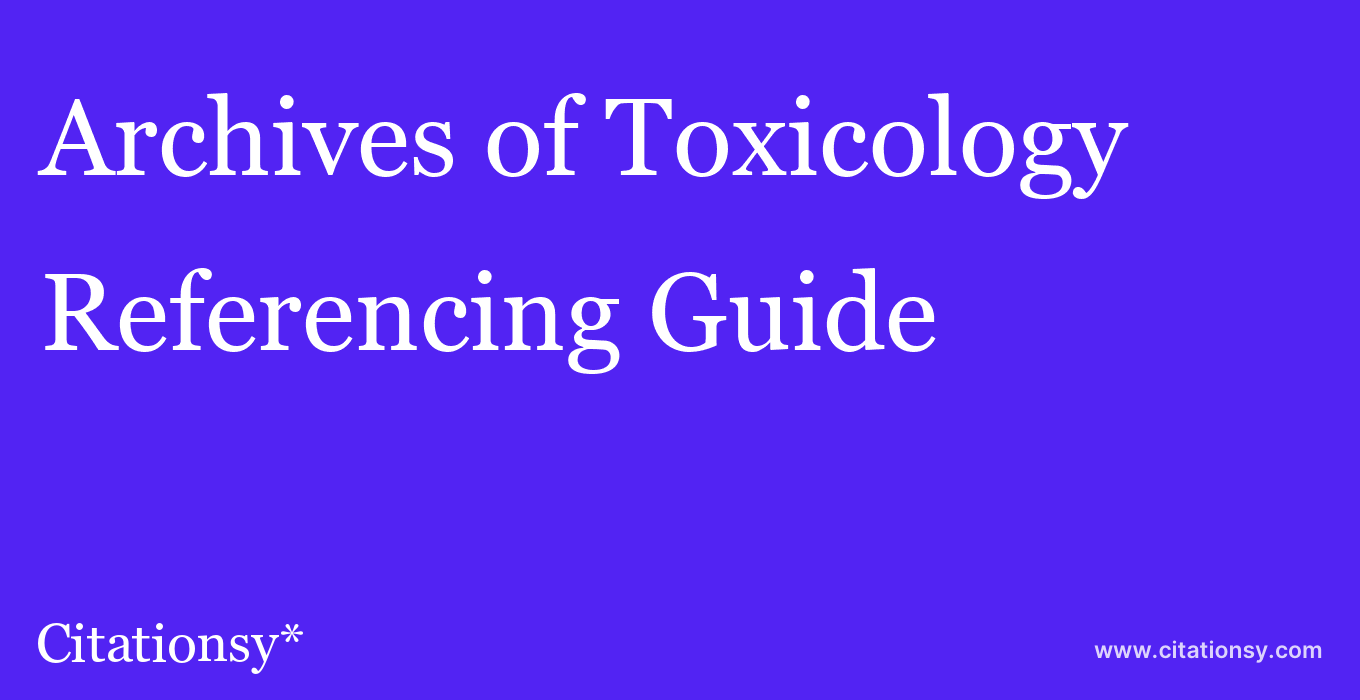 cite Archives of Toxicology  — Referencing Guide