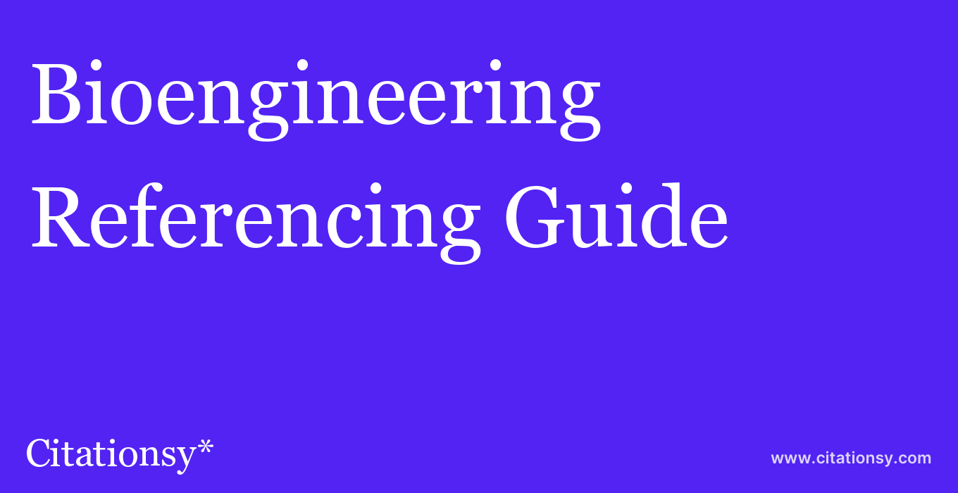 cite Bioengineering  — Referencing Guide