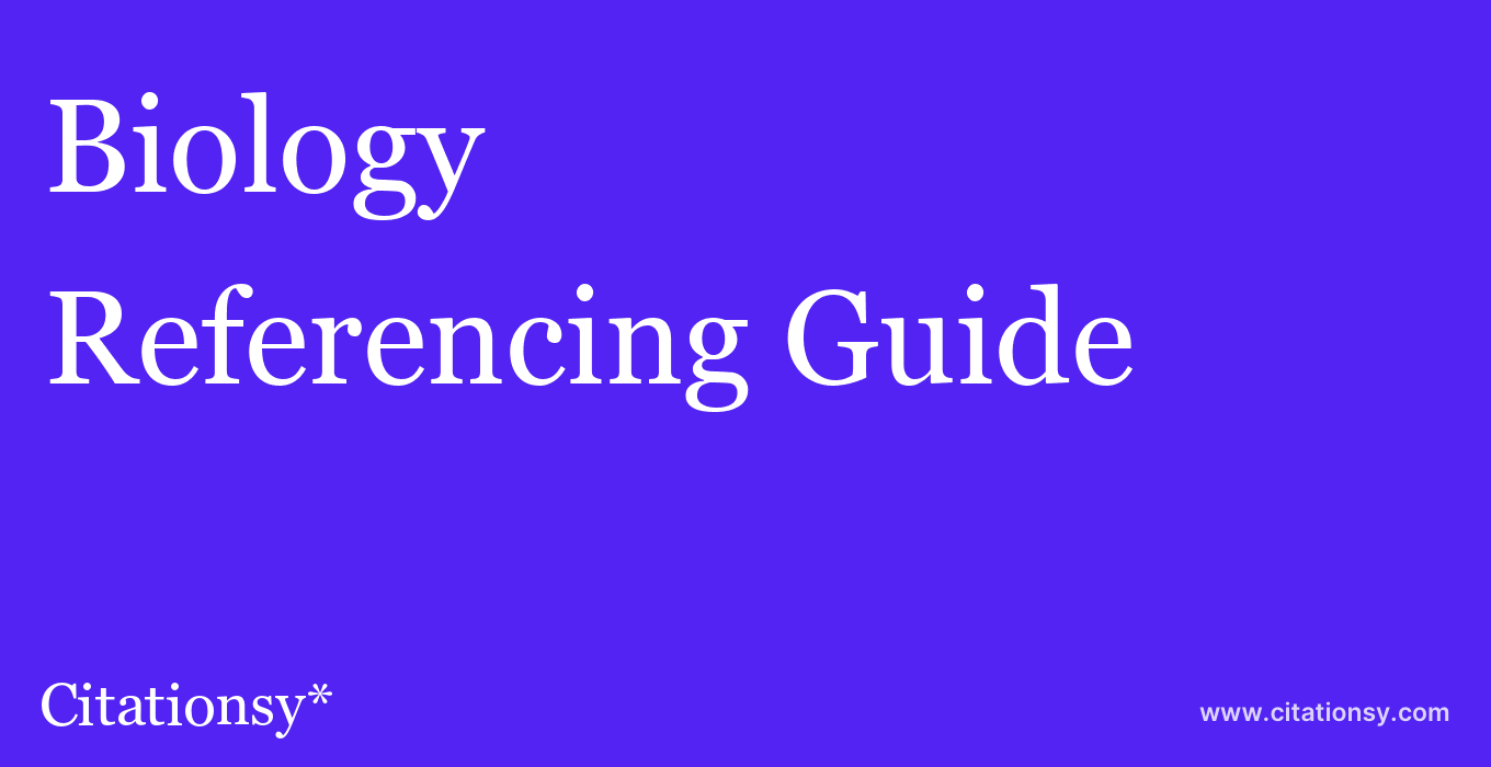 cite Biology  — Referencing Guide