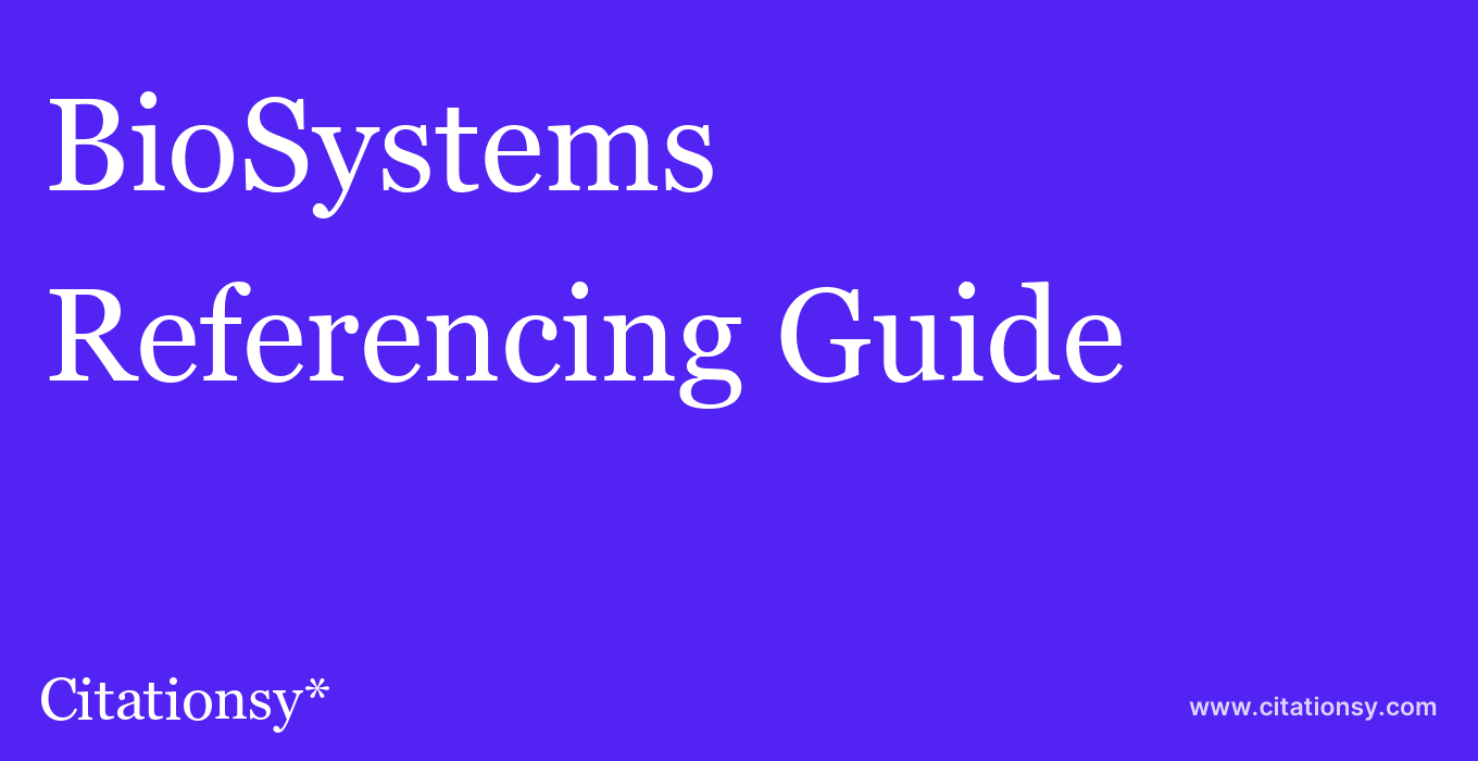 cite BioSystems  — Referencing Guide