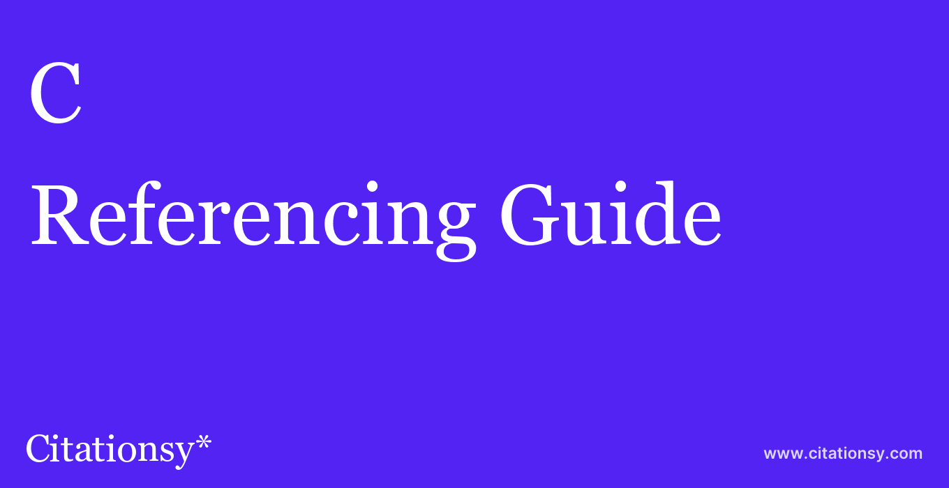 cite C  — Referencing Guide