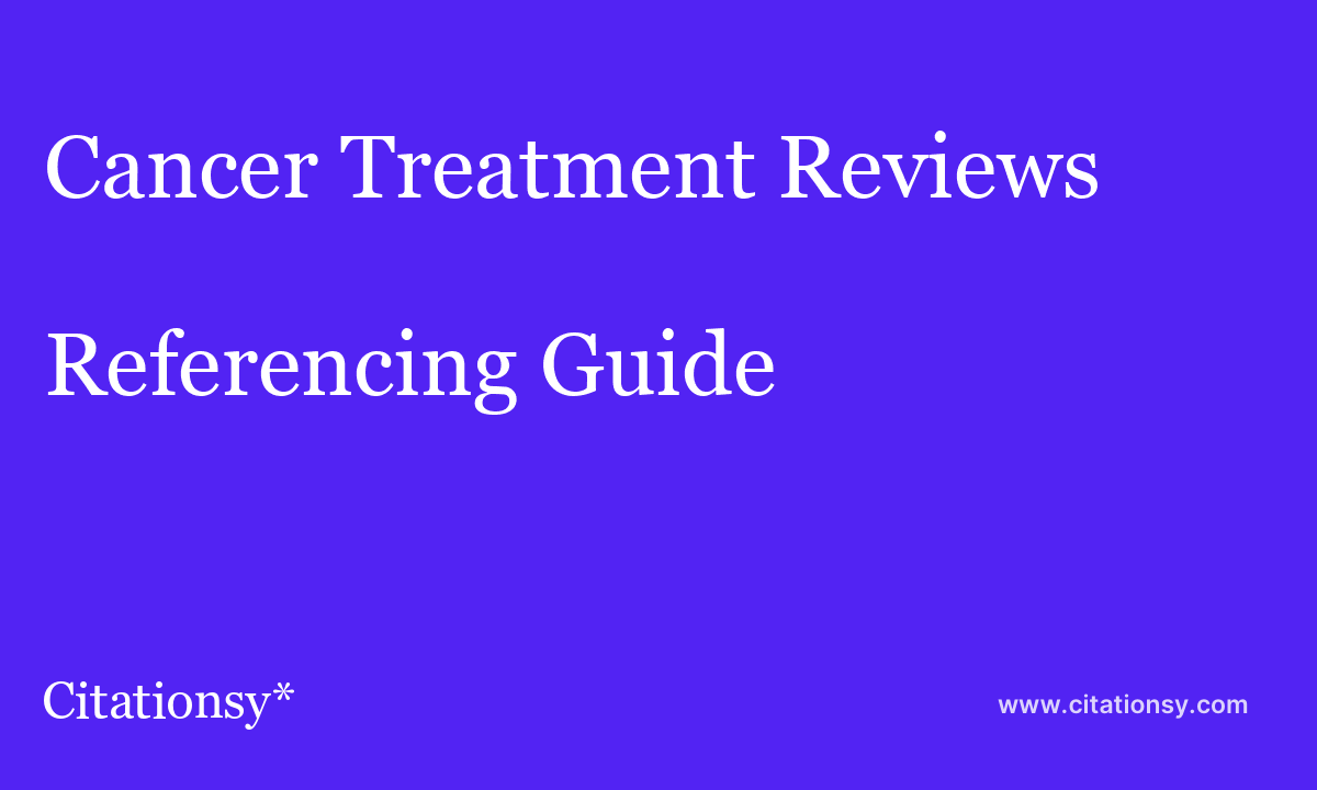 Cancer Treatment Reviews, Journal