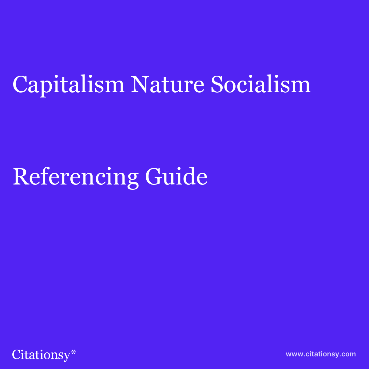Capitalism Socialism Referencing Guide Nature citation · Citationsy