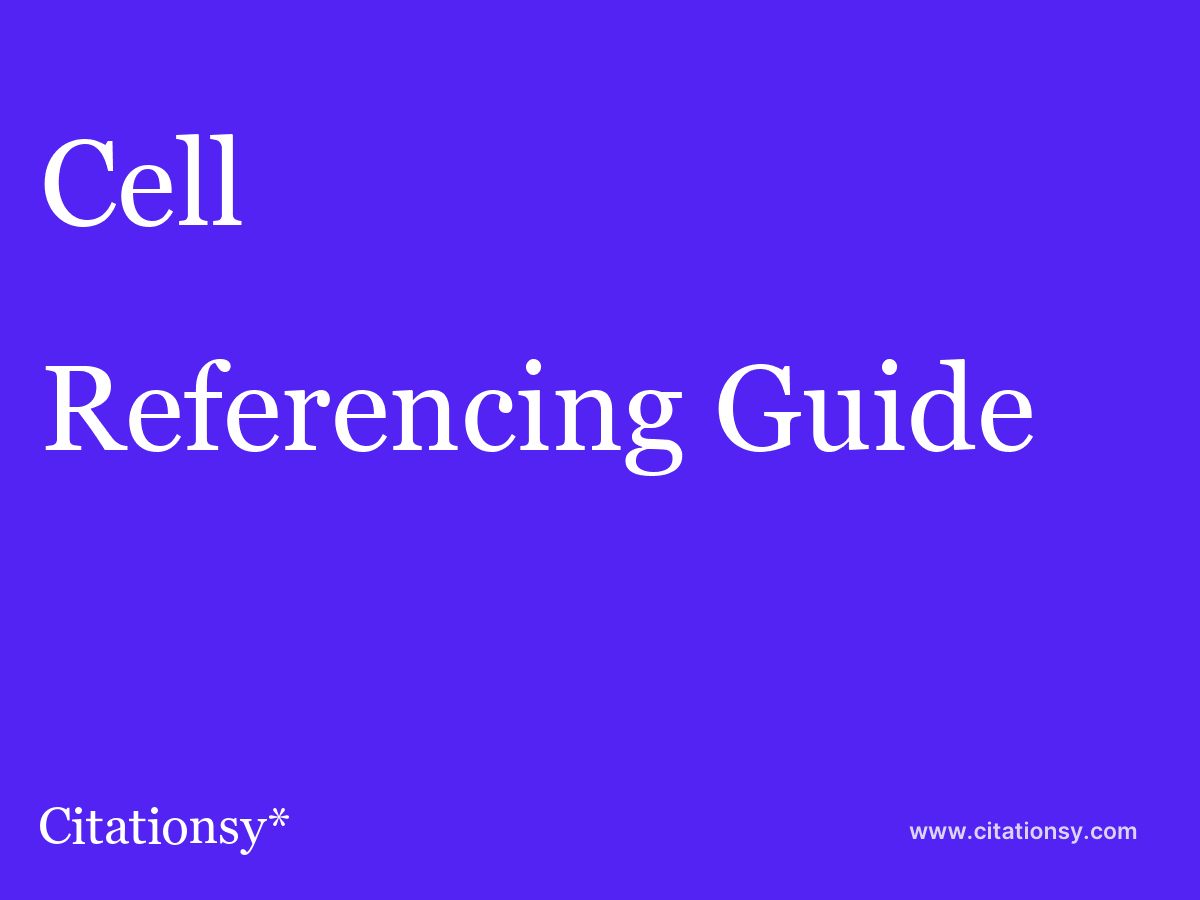 Cell Referencing Guide Cell Citation Citationsy
