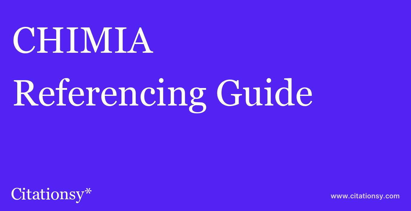 cite CHIMIA  — Referencing Guide