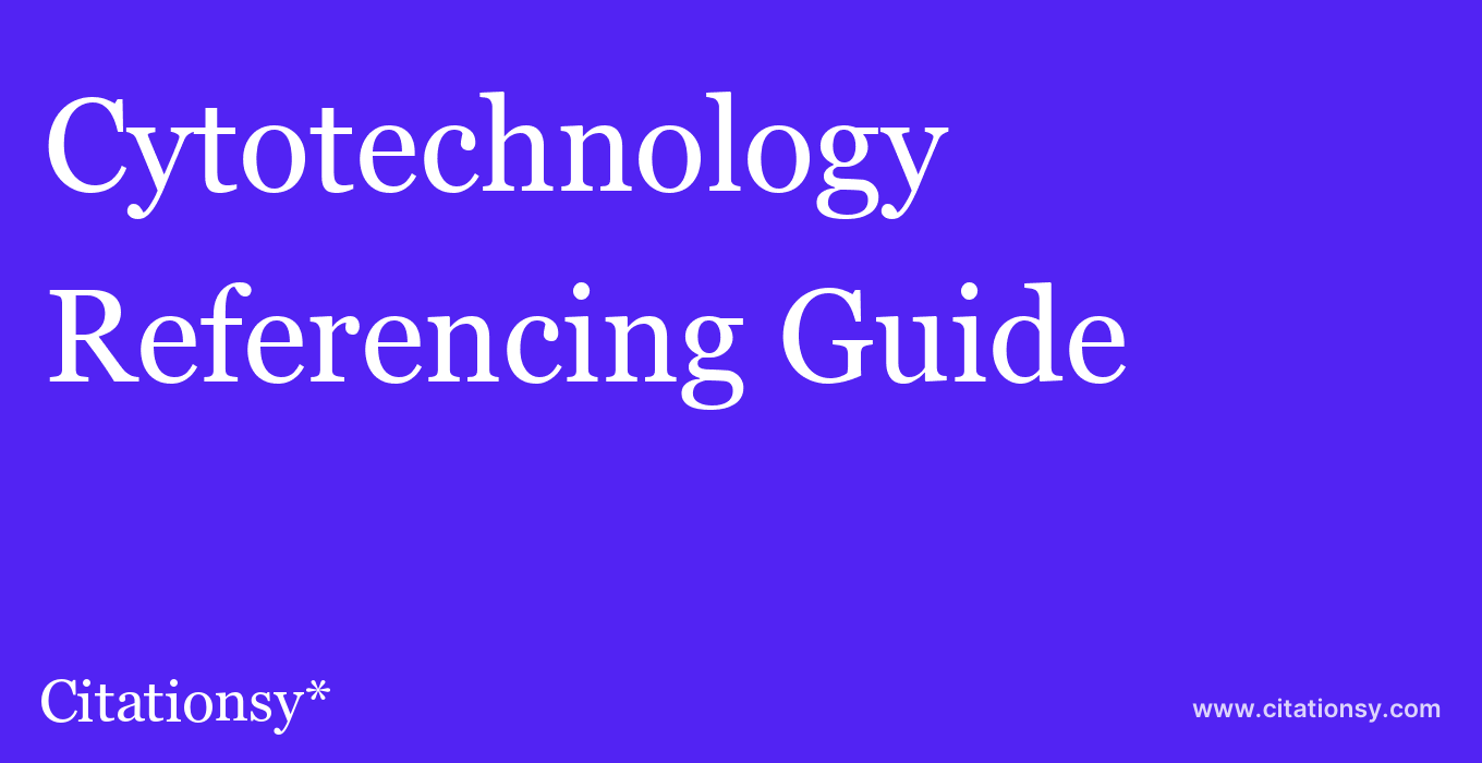 cite Cytotechnology  — Referencing Guide