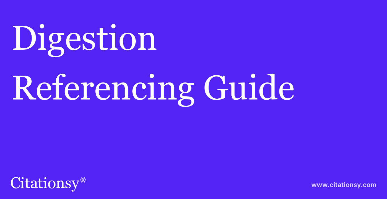 cite Digestion  — Referencing Guide
