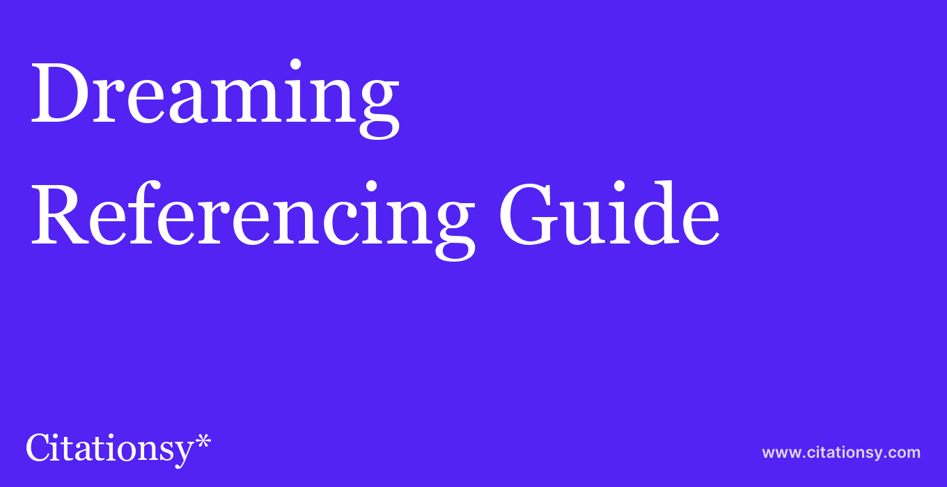 cite Dreaming  — Referencing Guide