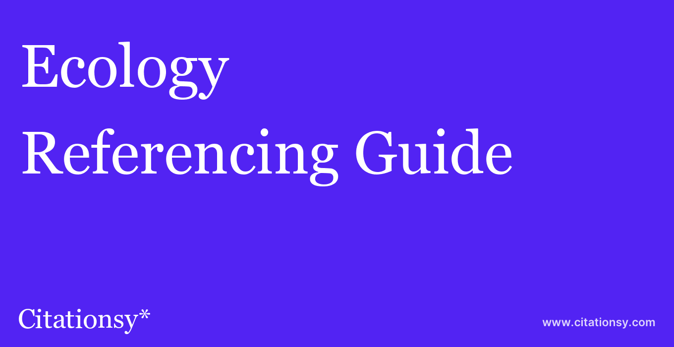 cite Ecology  — Referencing Guide