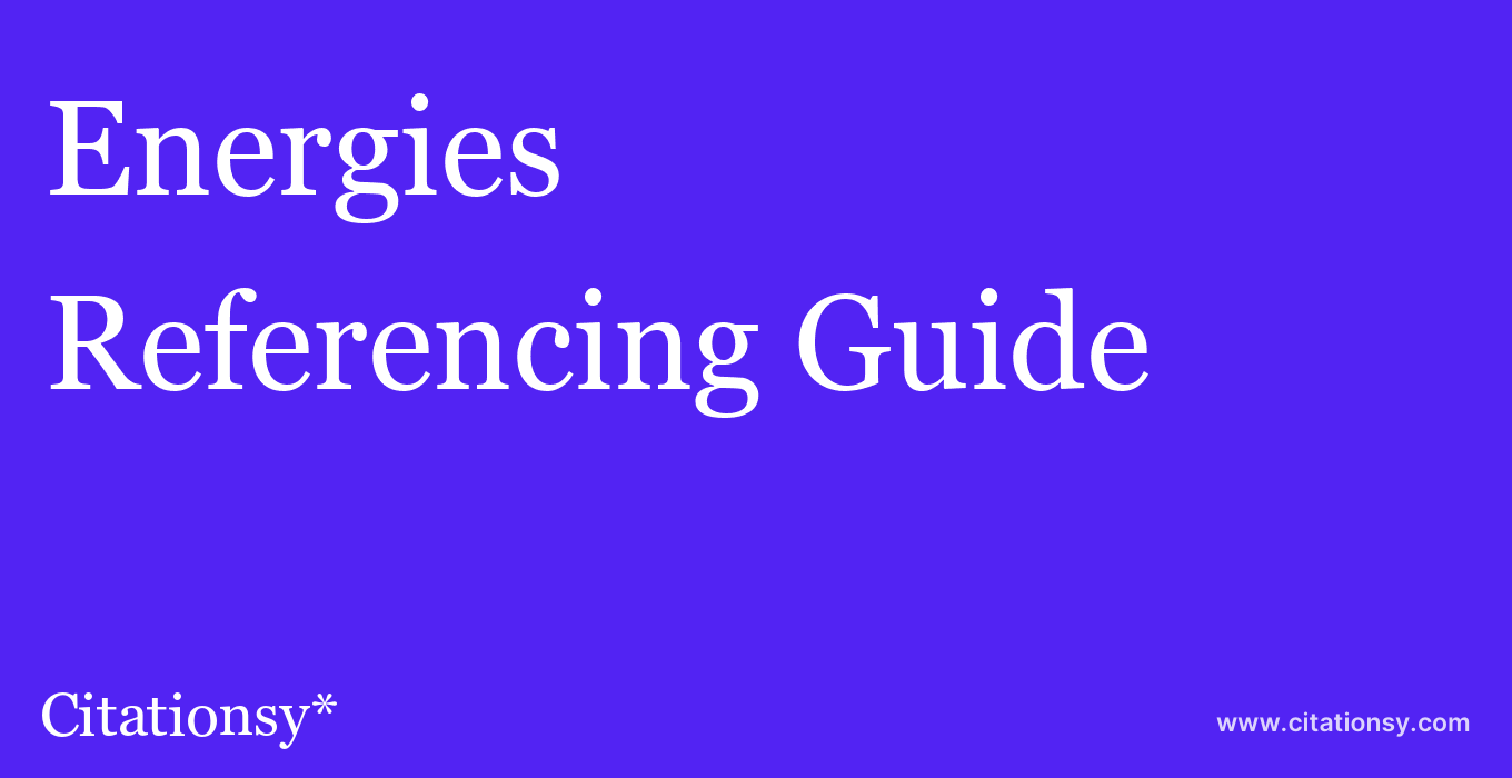cite Energies  — Referencing Guide
